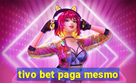 tivo bet paga mesmo